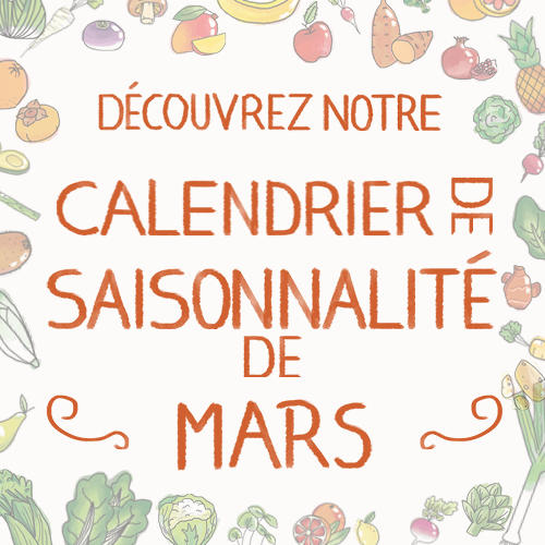 Fruits & légumes : le calendrier de saisonnalité de Mars, selon Biocoop
